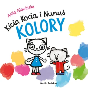 Kicia Kocia i Nunuś. Kolory Kicia Kocia i Nunuś. Kolory