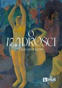 O mądrości Eseje mistrzów