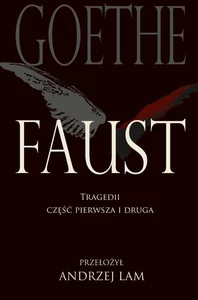 Faust Tragedii część pierwsza i druga Wydanie szóste