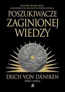 Poszukiwacze zaginionej wiedzy Poszukiwacze zaginionej wiedzy