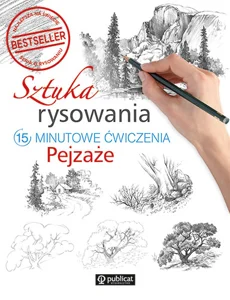 Sztuka rysowania Pejzaże 15-minutowe ćwiczenia