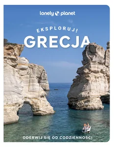 Grecja. Eksploruj! Grecja. Eksploruj!