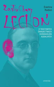 Zasłuchany Lechoń. O tekstowych świadectwach doświadczeń audialnych