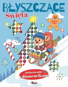 Błyszczące święta Kolorowanki z diamencikami Błyszczące święta Kolorowanki z diamencikami