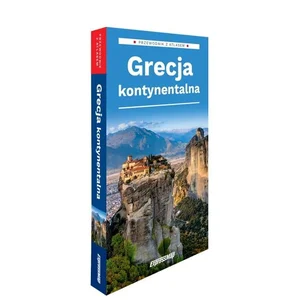 Grecja kontynentalna przewodnik z atlasem Grecja kontynentalna przewodnik z atlasem