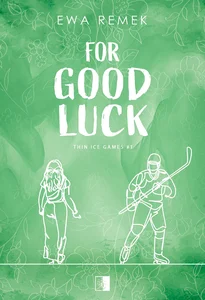 For Good Luck Thin Ice Games T.1