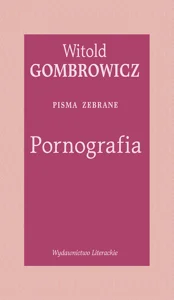 Pornografia. Pisma zebrane