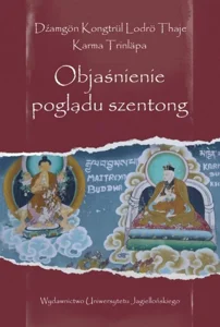 Objaśnienie poglądu szentong Wstęp, przekład, opracowanie, edycja oryginałów: Artur Przybysławski Objaśnienie poglądu szentong Wstęp, przekład, opracowanie, edycja oryginałów: Artur Przybysławski
