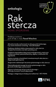 Rak stercza Nowe spojrzenie W gabinecie lekarza specjalisty. Onkologia