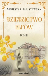 Dziedzictwo elfów Tom 2 Dziedzictwo elfów Tom 2