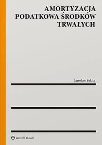Amortyzacja podatkowa środków trwałych Amortyzacja podatkowa środków trwałych