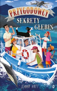 Sekrety głębin Przygodowcy Tom 6