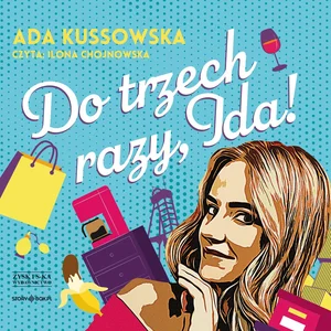 Do trzech razy, Ida! Do trzech razy, Ida!