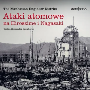 Ataki atomowe na Hiroszimę i Nagasaki