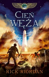 Kroniki rodu Kane Tom 3 Cień węża Kroniki rodu Kane Tom 3 Cień węża