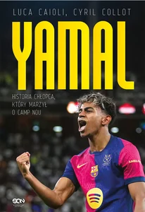 Lamine Yamal Historia chłopca, który marzył o Camp Nou