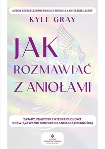 Jak rozmawiać z aniołami
