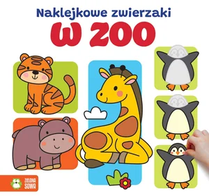 Naklejkowe zwierzaki. W zoo Naklejkowe zwierzaki. W zoo