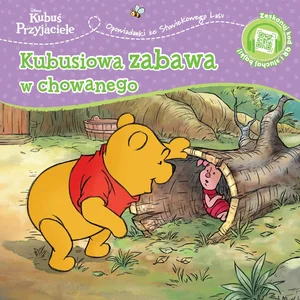 Opowiastki ze Stuwiekowego Lasu. Kubusiowa zabawa w chowanego. Disney Kubuś i Przyjaciele Opowiastki ze Stuwiekowego Lasu. Kubusiowa zabawa w chowanego. Disney Kubuś i Przyjaciele