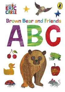 Brown Bear and Friends ABCs Brown Bear and Friends ABCs