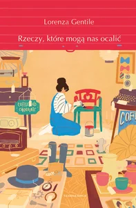 Rzeczy, które mogą nas ocalić Rzeczy, które mogą nas ocalić