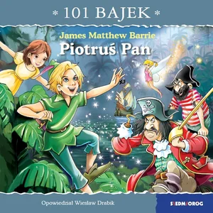 Piotruś Pan. 101 bajek Piotruś Pan. 101 bajek
