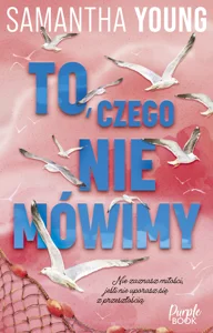 To, czego nie mówimy To, czego nie mówimy