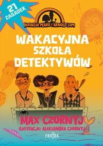 Wakacyjna szkoła detektywów Wakacyjna szkoła detektywów
