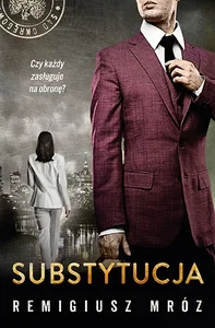 Substytucja. Seria z Joanną Chyłką. Tom 19 Substytucja. Seria z Joanną Chyłką. Tom 19