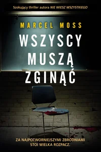 Wszyscy muszą zginąć Wszyscy muszą zginąć