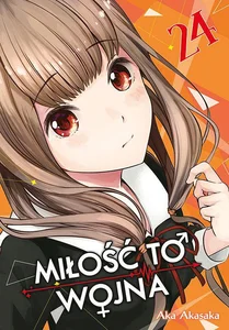 KAGUYA-SAMA Miłość to wojna. Tom 24 KAGUYA-SAMA Miłość to wojna. Tom 24