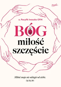 Bóg miłość szczęście