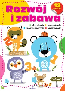 Rozwój i zabawa Rozwój i zabawa