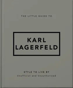 The Little Guide to Karl Lagerfeld