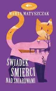 Świadek śmierci nad Śniardwami. Kryminał z pazurem Tom 4