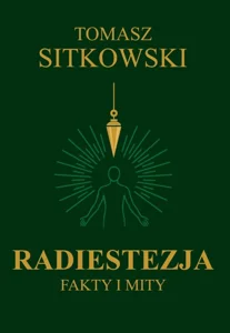 Radiestezja Fakty i mity