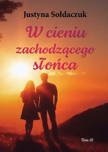 W cieniu zachodzącego słońca W cieniu zachodzącego słońca