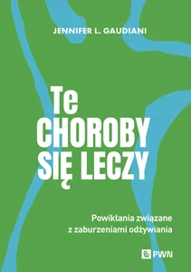 Te choroby się leczy Powikłania związane z zaburzeniami odżywiania
