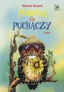 Pogoda dla puchaczy. Lato Pogoda dla puchaczy. Lato