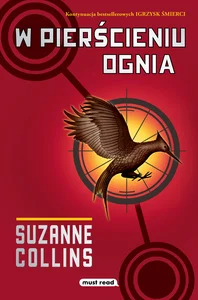 W pierścieniu ognia. Igrzyska śmierci. Tom 2 W pierścieniu ognia. Igrzyska śmierci. Tom 2