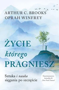 Życie którego pragniesz wyd. specjalne Życie którego pragniesz wyd. specjalne