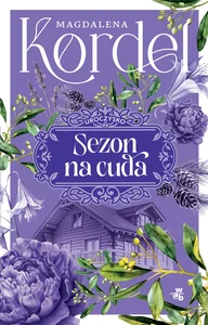 Uroczysko Tom 2 Sezon na cuda