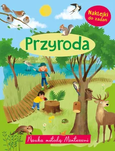 Nauka metodą Montessori. Przyroda Nauka metodą Montessori. Przyroda