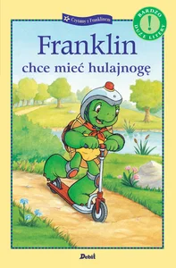 Franklin chce mieć hulajnogę