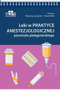 Leki w praktyce anestezjologicznej personelu pielęgniarskiego
