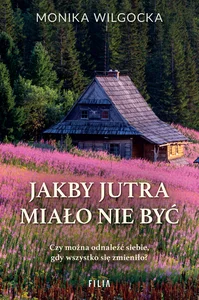 Jakby jutra miało nie być Jakby jutra miało nie być
