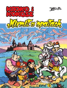 Kajko i Kokosz. Mirmił w opałach Kajko i Kokosz. Mirmił w opałach