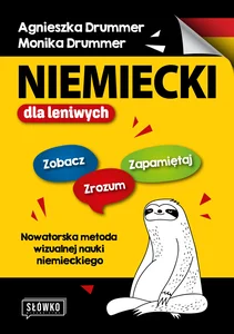 Niemiecki dla leniwych Zobacz – Zrozum – Zapamiętaj. Nowatorska metoda wizualnej nauki niemieckiego