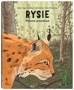 Rysie Historie prawdziwe Rysie Historie prawdziwe
