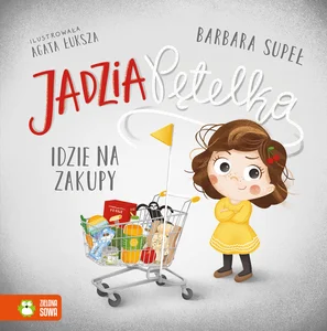 Jadzia Pętelka idzie na zakupy Jadzia Pętelka idzie na zakupy